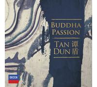 Tan Dun Tan Dun: Buddha Passion (CD) Album