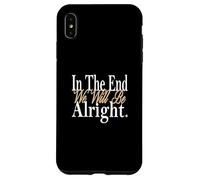 Tan It Will Be Alright Grafica a colori Custodia per iPhone XS Max