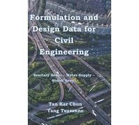 Tan Kar Chun Ta Formulation and Design Data for Civil Engineering: S (Tascabile)