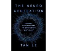 Tan Le The NeuroGeneration (Copertina rigida)
