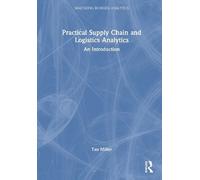 Tan Miller Practical Supply Chain and Logistics Analytics (Copertina rigida)