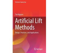 Tan Nguyen Artificial Lift Methods (Copertina rigida) Petroleum Engineering
