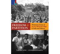 Tan Tai Yong Gyanesh Kudaisya Freedom and Partition (Copertina rigida)