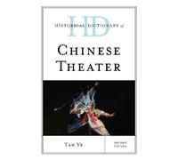 Tan Ye Historical Dictionary of Chinese Theater (Copertina rigida)