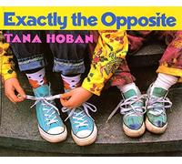 Tana Hoban Exactly the Opposite (Copertina rigida)