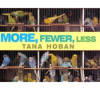 Tana Hoban More, Fewer, Less (Copertina rigida)