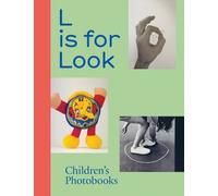 Tana Hoban Paul Cottin Ina Kwon Robert Doisneau L Is for Look (Copertina rigida)