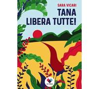 Tana libera tutte!