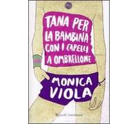 Tana per la bambina con i capelli a ombrellone