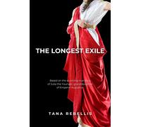 Tana Rebellis The Longest Exile (Tascabile)