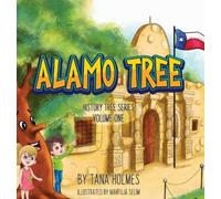 Tana S Holmes Alamo Tree (Copertina rigida) History Tree