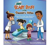 Tana S Holmes (NOT) Scary Stuff at the Dentist's Office (Copertina rigida)