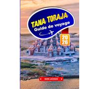 TANA TORAJA Guide de voyage 2026: Découvrez des traditions funéraires uniques et des paysages spectaculaires des Highlands.