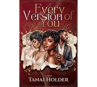 Tanai Holder Every Version of You (Tascabile)