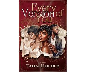 Tanai Holder Every Version of You (Tascabile)