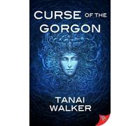 Tanai Walker Curse of the Gorgon (Tascabile) Gorgon