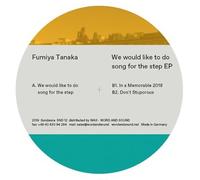 Tanaka Fumiya - We Would Like To Do Song For The Step (Ep)
