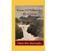 Tanar Of Pellucidar Illustrated