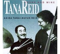 TANAREID - YOURS AND MINE