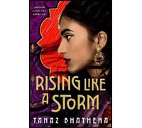Tanaz Bhathena Rising Like a Storm (Copertina rigida) Wrath of Ambar
