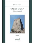 Tancredi e Fatima. Sposi promessi - 2024 - Edizioni del Faro