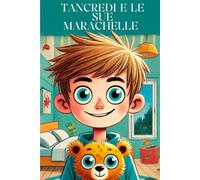 Tancredi E Le Sue Marachelle