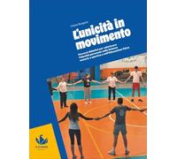 Tandem. Educazione fisica per la scuola secondaria di primo grado. L'unicità in movimento. Per la Scuola media