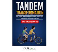 Tandem Transformation: The Power of Process Improvement and Change Management Working Together