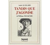 Tandis que j'agonise