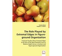 Tandra Ghose Ste The Role Played by Extremal Edges in Figure-ground (Tascabile)