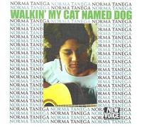 Tanega, Norma - Walkin My Cat Named Dog
