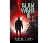 Taneli Parnela Alan Wake 2 Complete Guide (Tascabile)