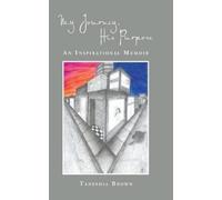 Taneshia Brown My Journey, His Purpose (Copertina rigida)
