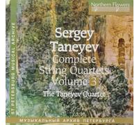 Taneyev S. - Complete Str Qts Vol. 3