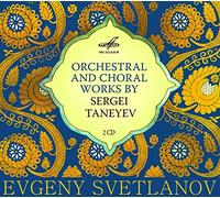 Taneyev Sergey Ivan - Opere Sinfoniche E Corali