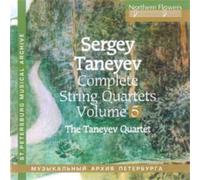 Taneyev String Quartet - Taneyev: Complete String Quartets Nos. 2, Vol. 5