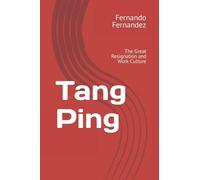 Tang Ping: The Great Resignation and Work Culture