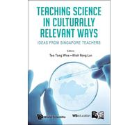 Tang Wee Teo Teaching Science In Culturally Relevant Ways: Ideas Fro (Tascabile)