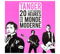 Tanger - 20 Heures Dans Le Monde Moderne
