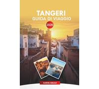 TANGERI Guida di viaggio 2026: Esplora la costa marocchina, Medina, cultura e spiagge
