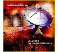 Tangerine Dream - Chandra-The Phantom Ferry-Part Ii