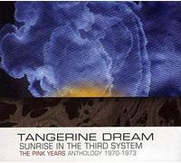 Tangerine Dream Sunrise in the Third System: The Pink Years Anthology 1970- (CD)