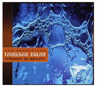 Tangerine Dream - Tyranny Of Beauty