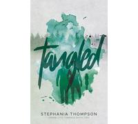 Stephania Thompson Tangled (Tascabile)