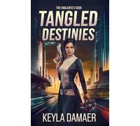 Tangled Destinies: 4