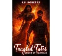 Tangled Fates: Origins of the Marked