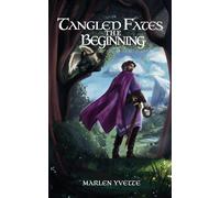 Tangled Fates: The Beginning