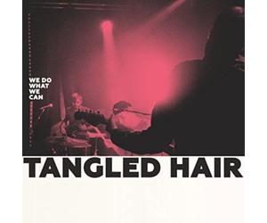 Tangled Hair - We Do What We Can