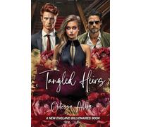 Tangled Heirs: A New England Billionaires Book