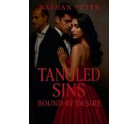 Tangled Sins: Bound by Desire: 3